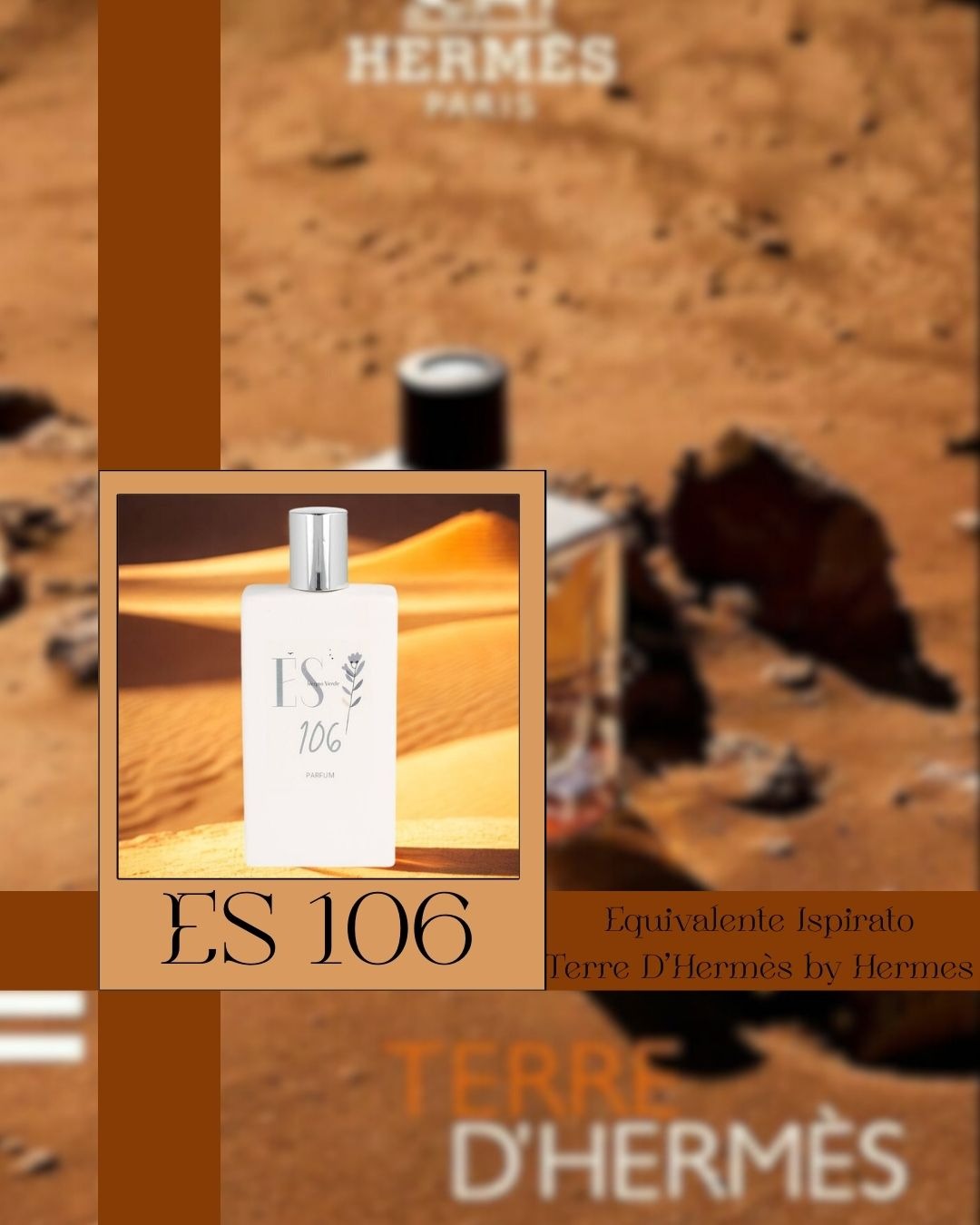 106 - ISPIRATO A TERRE D'HERME'S - HERME'S PARIS PROFUMO EQUIVALENTE